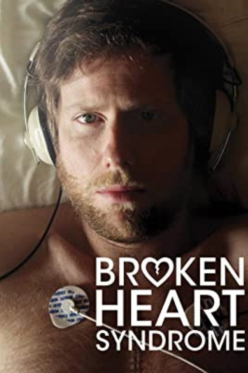 Постер фильма «Broken Heart Syndrome»