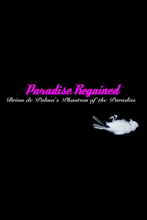 Постер фильма «Paradise Regained: Brian de Palma's 'Phantom of the Paradise'»