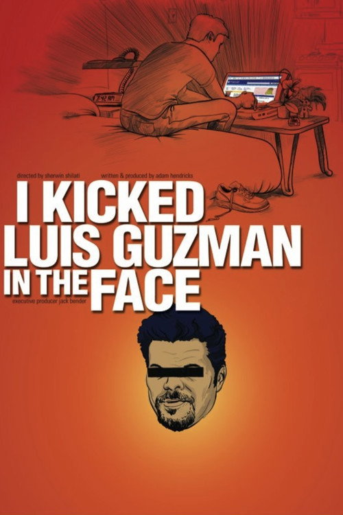 Постер фильма «I Kicked Luis Guzman in the Face»