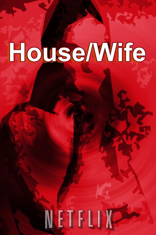 Постер фильма «House/Wife»