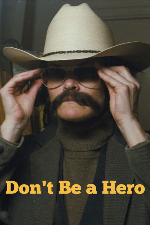 Постер фильма «Don't Be a Hero»