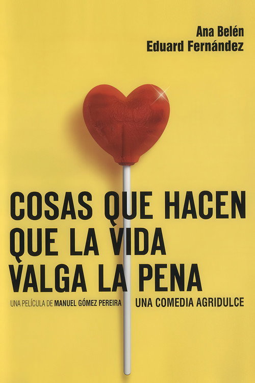 Постер фильма «Cosas que hacen que la vida valga la pena»
