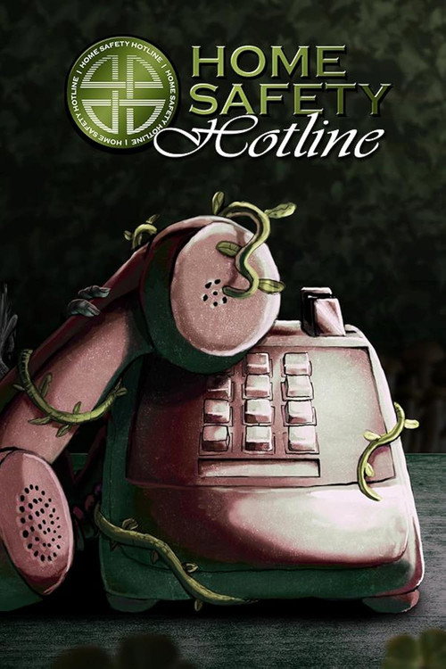 Постер фильма «Home Safety Hotline»
