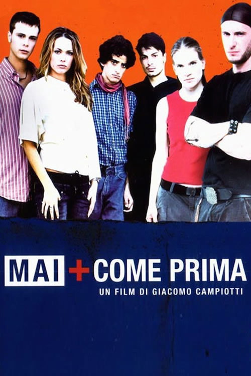 Постер фильма «Mai + come prima»