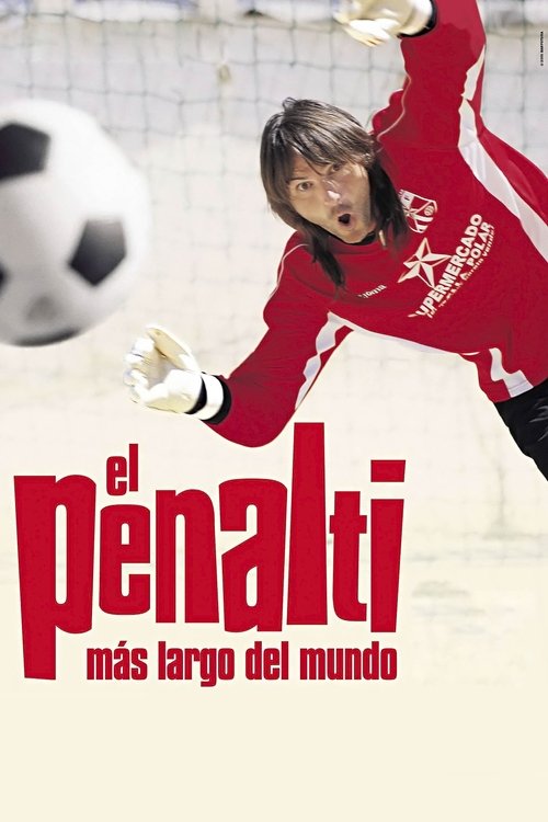 Постер фильма «El penalti más largo del mundo»