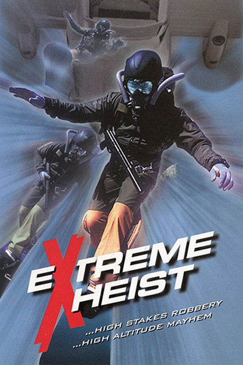 Постер фильма «Extreme Heist»