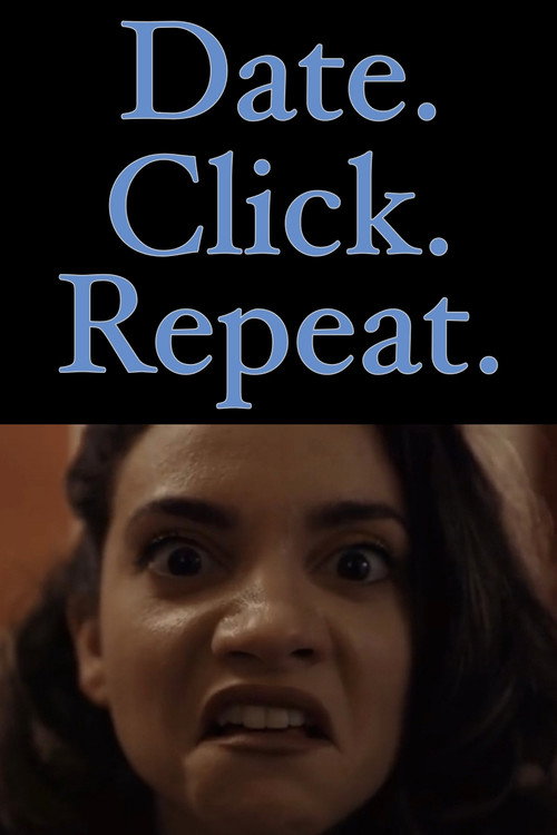 Постер фильма «Date. Click. Repeat.»
