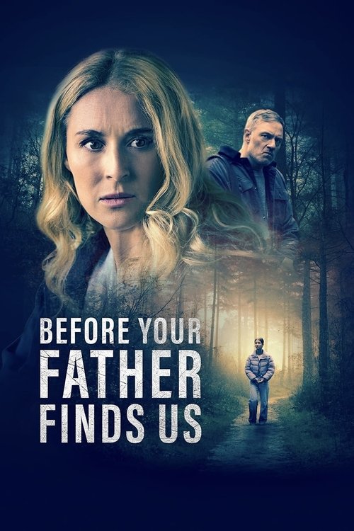 Постер фильма «Before Your Father Finds Us»
