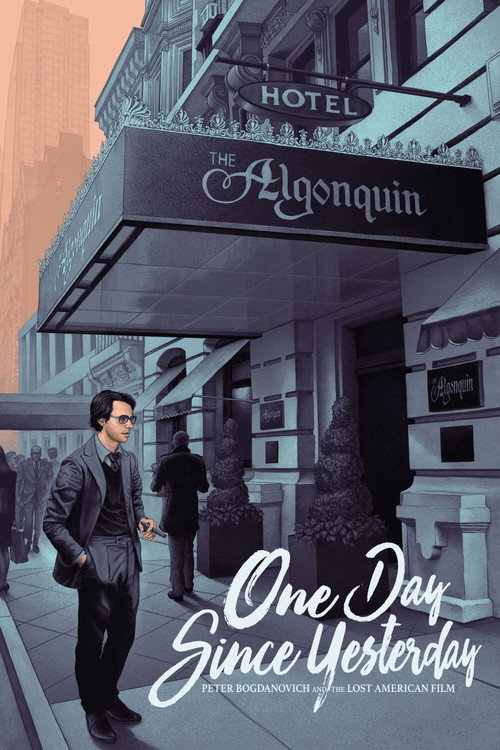 Постер фильма «One Day Since Yesterday: Peter Bogdanovich & the Lost American Film»