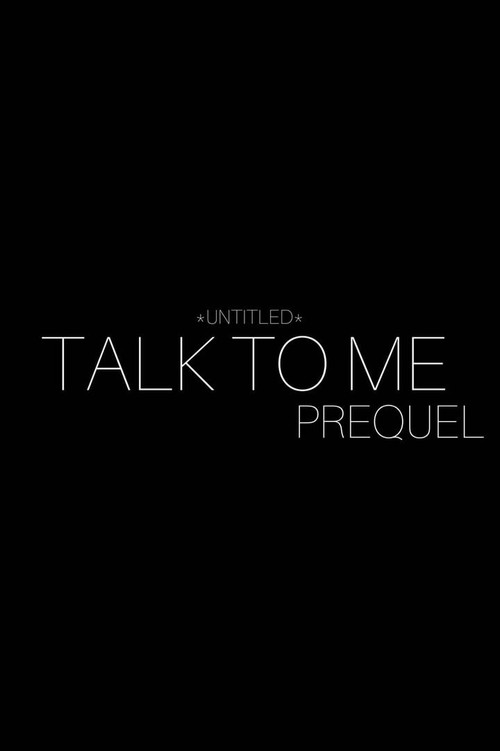 Постер фильма «Untitled Talk to Me Prequel»