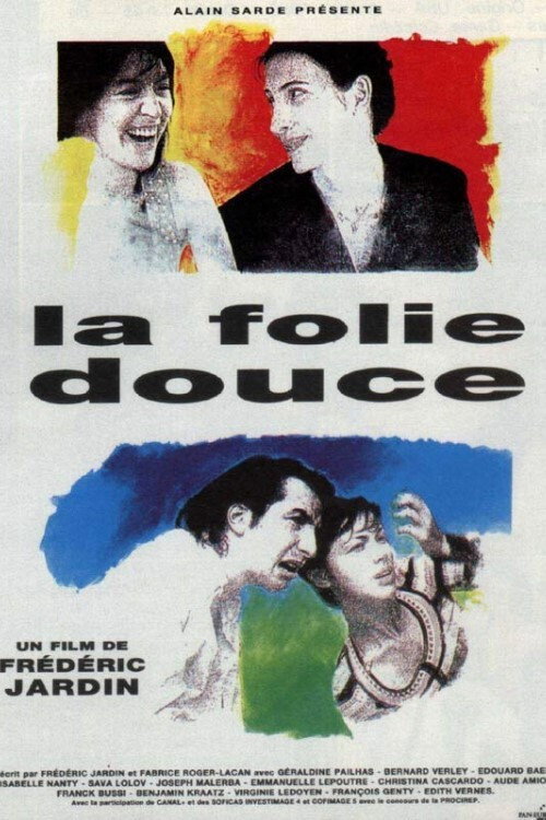 Постер фильма «La folie douce»