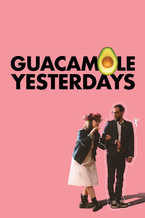 Постер фильма «Guacamole Yesterdays»