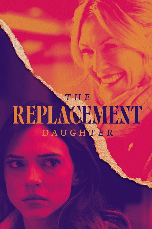 Постер фильма «The Replacement Daughter»
