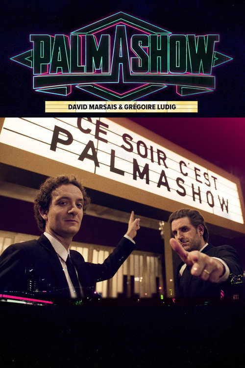 Постер фильма «Ce soir, c'est Palmashow»