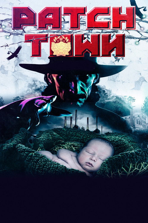 Постер фильма «Patch Town»
