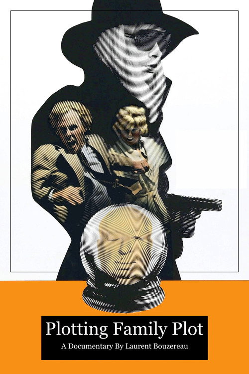Постер фильма «Plotting 'Family Plot'»