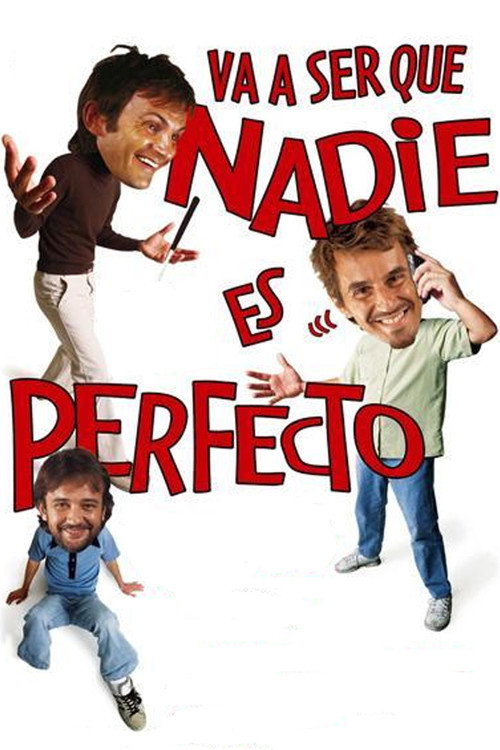 Постер фильма «Va a ser que nadie es perfecto»