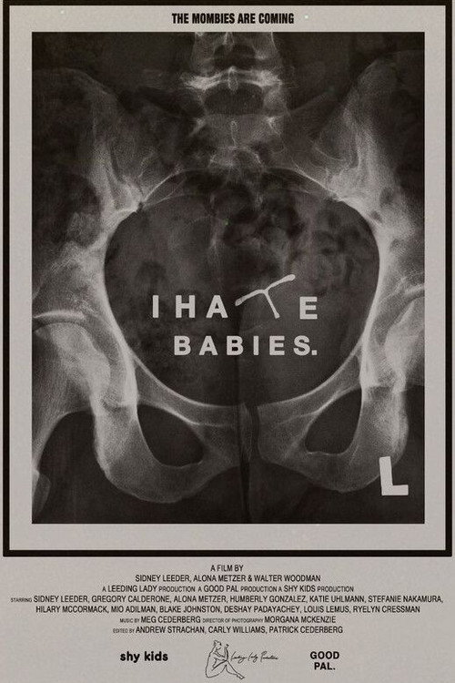 Постер фильма «I Hate Babies»