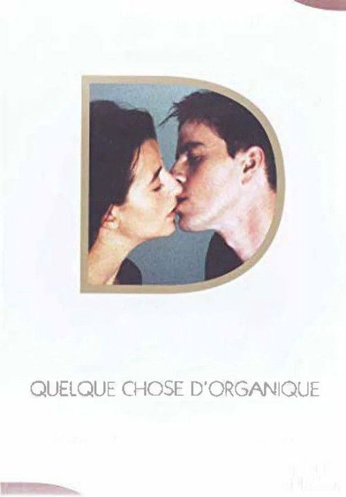 Постер фильма «Quelque chose d'organique»
