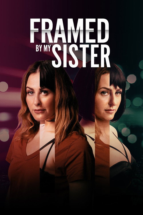 Постер фильма «Framed by My Sister»