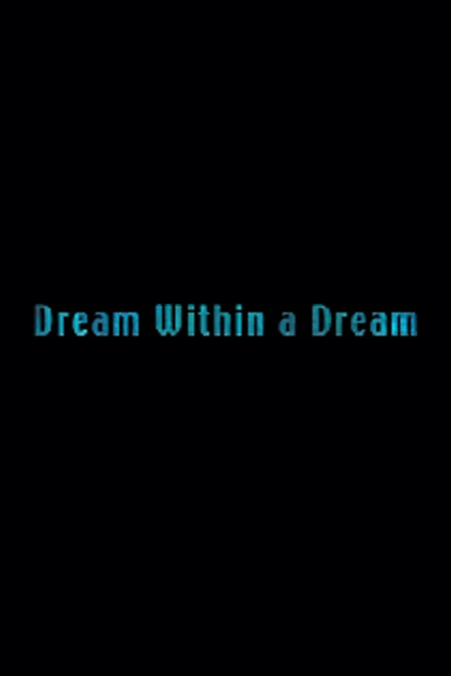 Постер фильма «Femme Fatale: Dream Within a Dream»