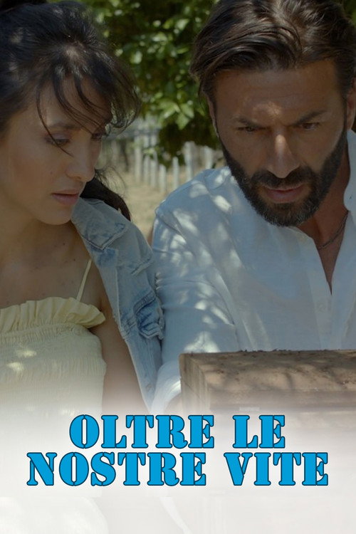Постер фильма «Oltre le nostre vite»