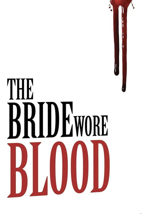 Постер фильма «The Bride Wore Blood»