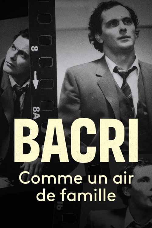 Постер фильма «Bacri, comme un air de famille»