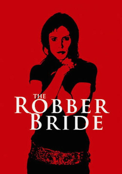 Постер фильма «The Robber Bride»
