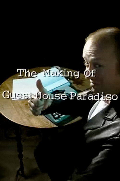 Постер фильма «The Making of 'Guest House Paradiso'»