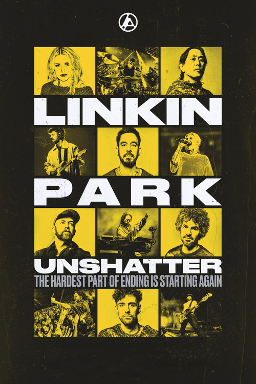 Постер фильма «LINKIN PARK: UNSHATTER»