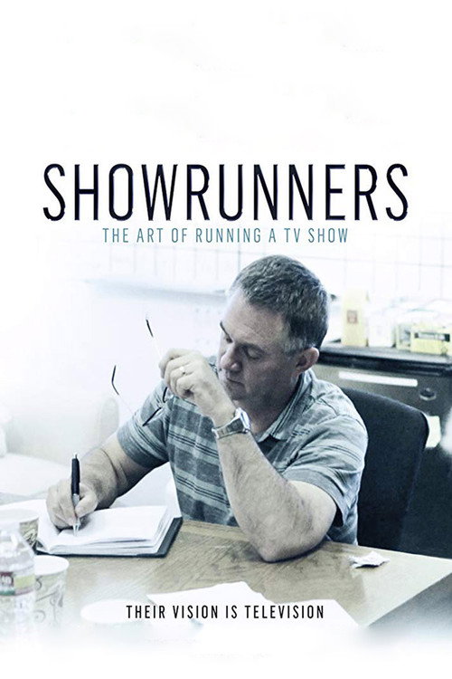 Постер фильма «Showrunners: The Art of Running a TV Show»