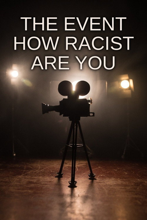 Постер фильма «The Event: How Racist Are You?»