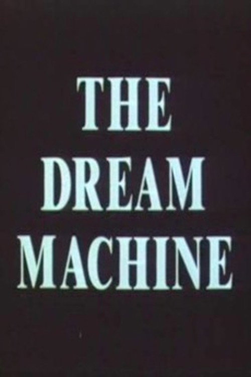 Постер фильма «The Dream Machine»