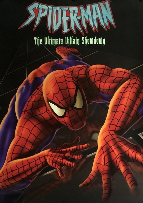 Постер фильма «Spider-Man: The Ultimate Villain Showdown»