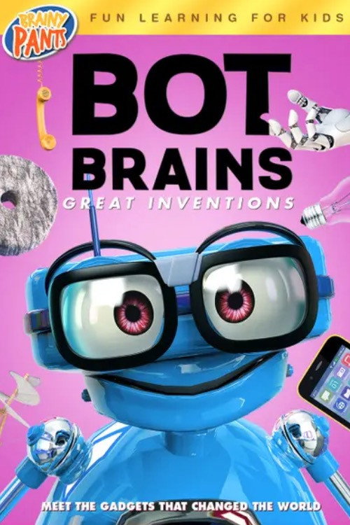 Постер фильма «Bot Brains: Great Inventions»