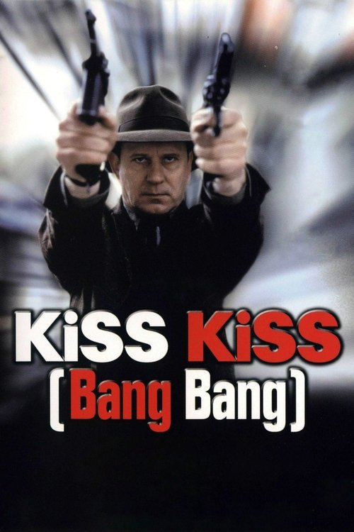 Постер фильма «Kiss Kiss (Bang Bang)»