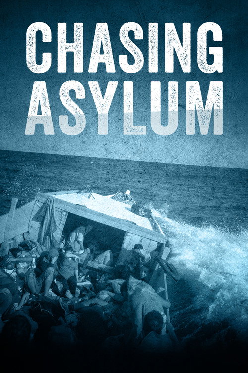 Постер фильма «Chasing Asylum»