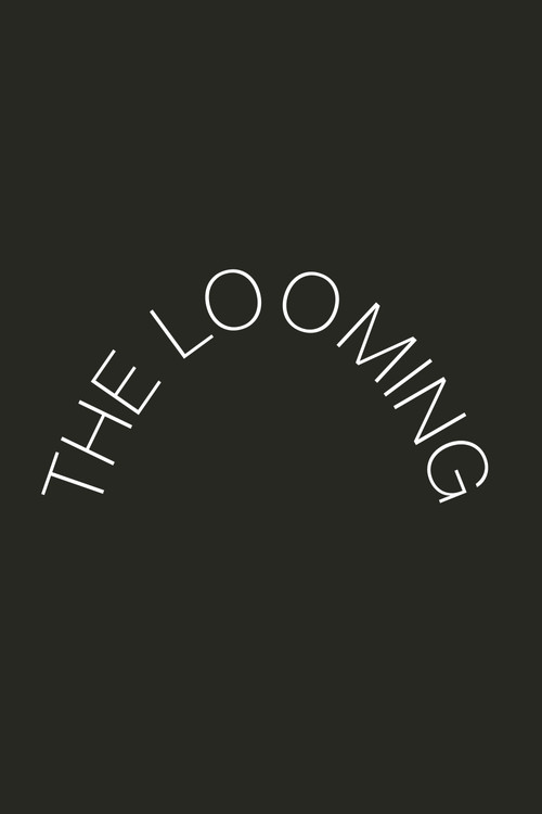 Постер фильма «The Looming»