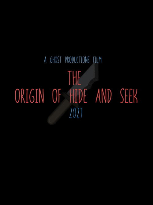 Постер фильма «The Origin of Hide and Seek»