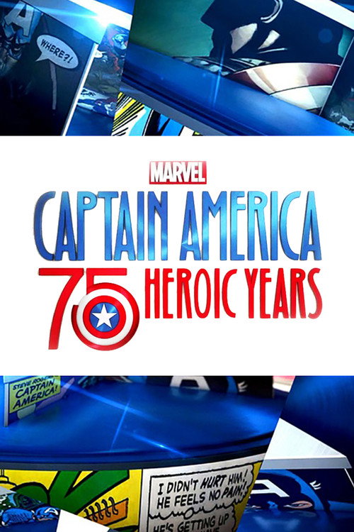 Постер фильма «Marvel's Captain America: 75 Heroic Years»