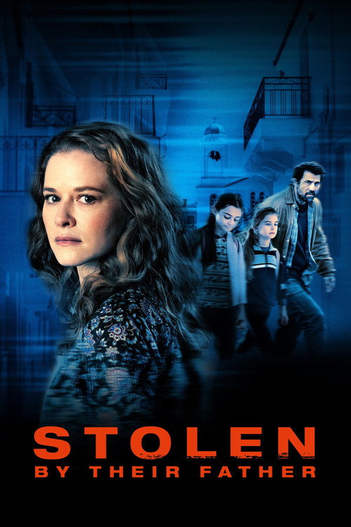 Постер фильма «Stolen by Their Father»