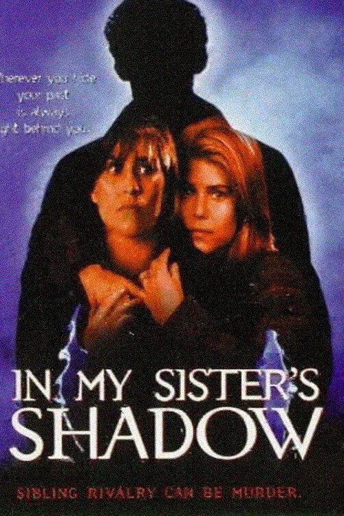 Постер фильма «In My Sister's Shadow»