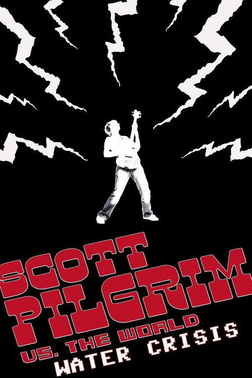 Постер фильма «Scott Pilgrim vs. the World Water Crisis»