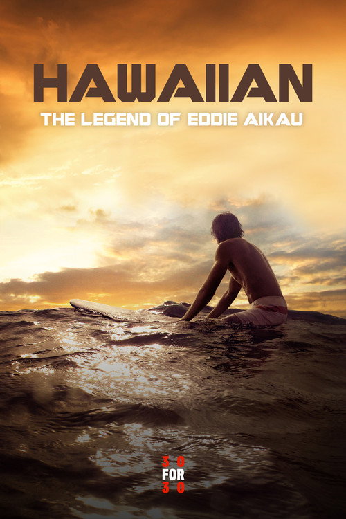 Постер фильма «Hawaiian: The Legend of Eddie Aikau»