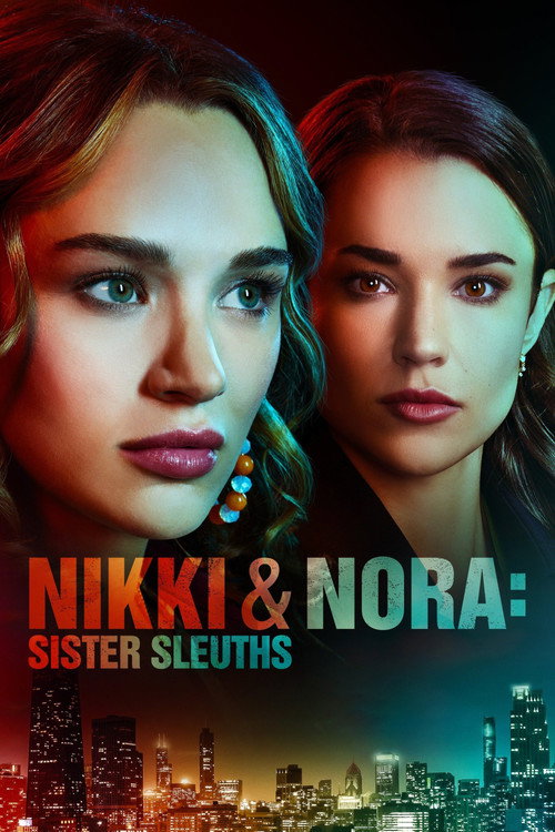 Постер фильма «Nikki & Nora: Sister Sleuths»