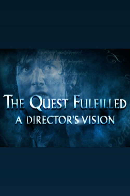 Постер фильма «The Quest Fulfilled: A Director's Vision»