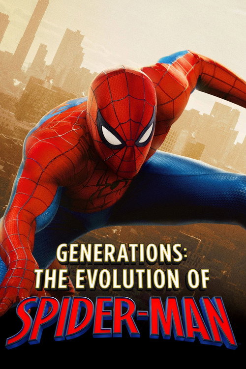 Постер фильма «Generations: The Evolution of Spider-Man»