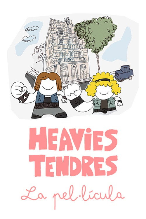 Постер фильма «Heavies tendres: La pel·lícula»