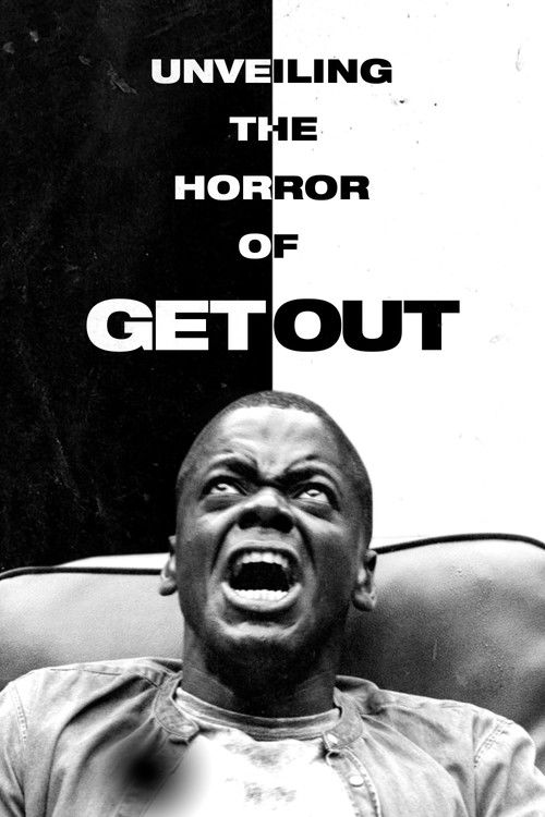 Постер фильма «Unveiling the Horror of Get Out»